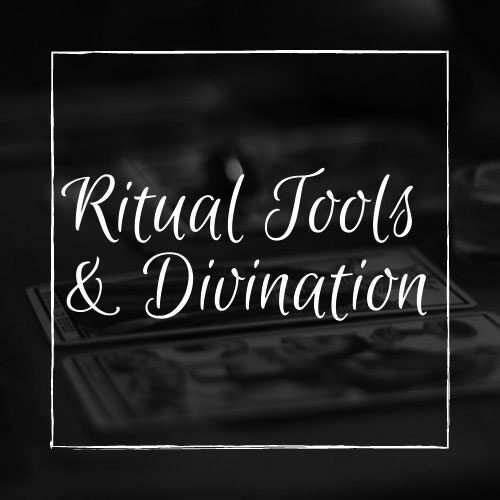 Ritual Tools & Divination