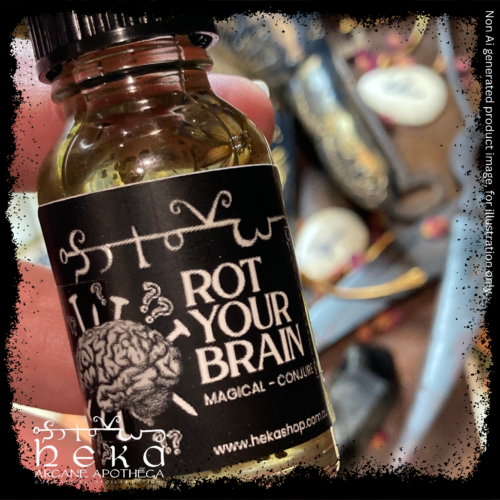 Rot Your Brain Oil